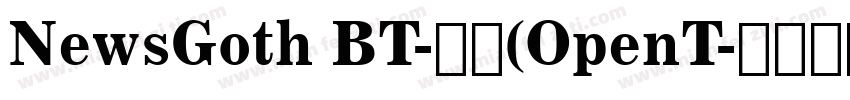 NewsGoth BT-常规(OpenT字体转换